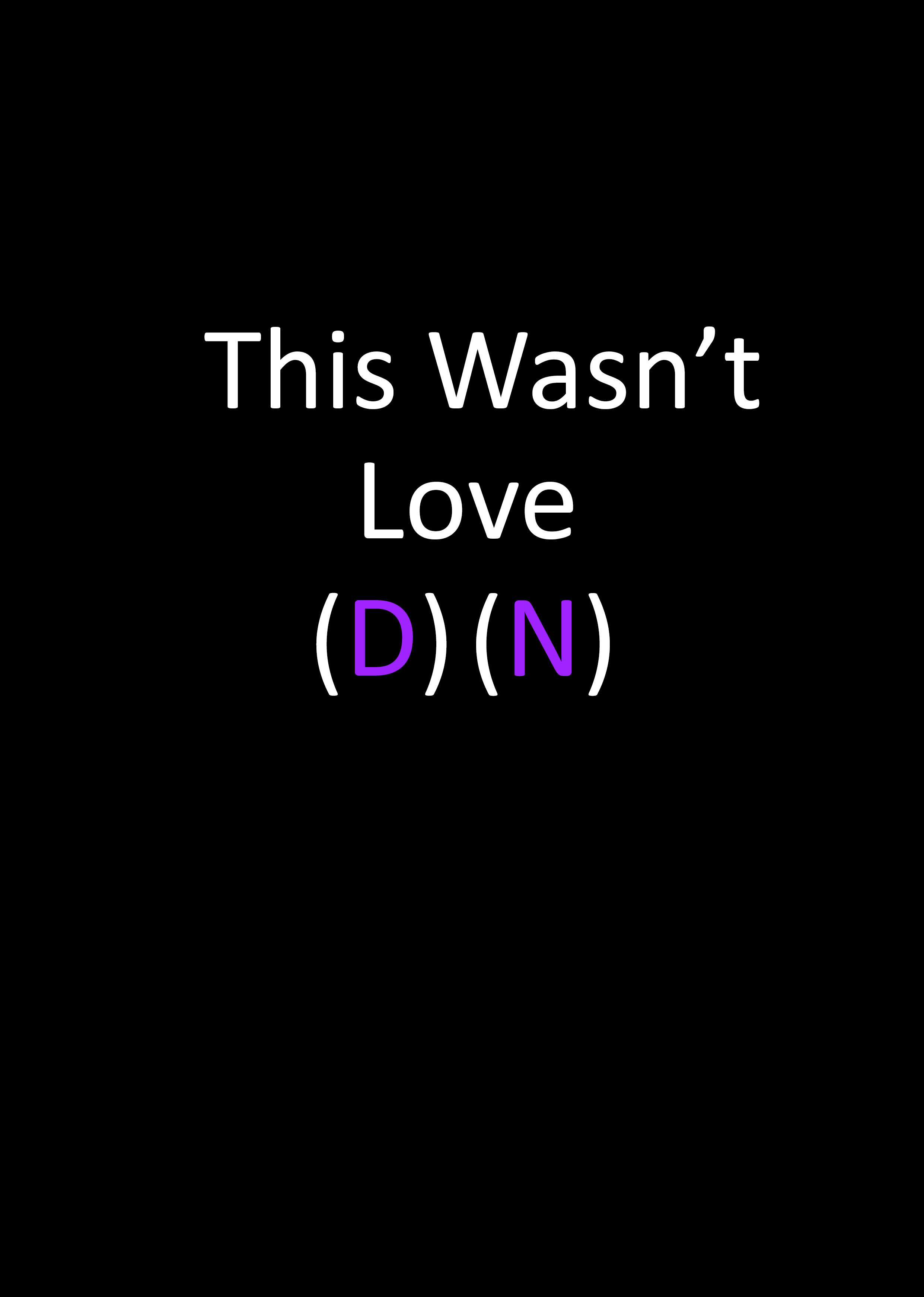 This Wasn't Love